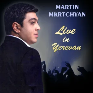 Martin Mkrtchyan - Nerir Nerir (Live)