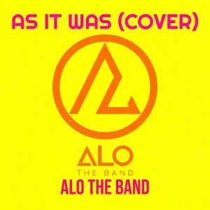 Alo The Band - As It Was (Cover)