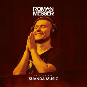 Roman Messer - Suanda Music (Suanda 394)