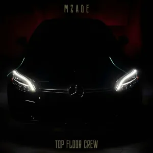 Mzade - Top Floor Crew