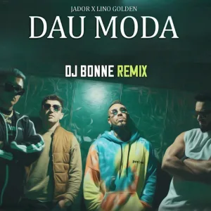 Jador feat. Lino Golden - Dau Moda