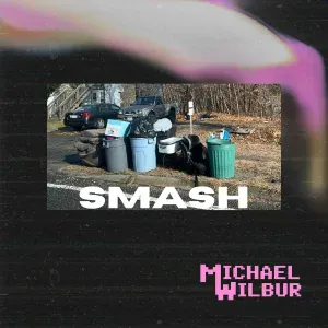 Michael Wilbur - SMASH