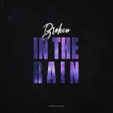 Notan Nigres - Broken in the Rain