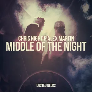 Chris Night, Alex Martin - Middle of the Night