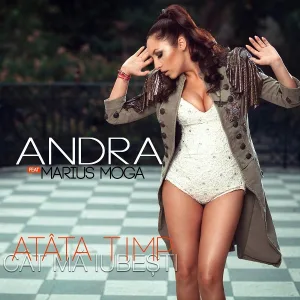 Andra feat. Marius Moga - Atâta timp cât mă iubești
