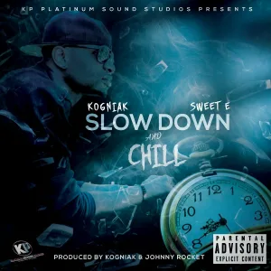 Kogniak feat. Sweet E - Slow Down And Chill