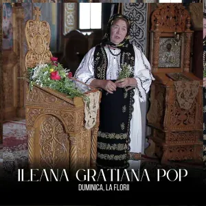 Ileana Gratiana Pop - Duminica, la Florii