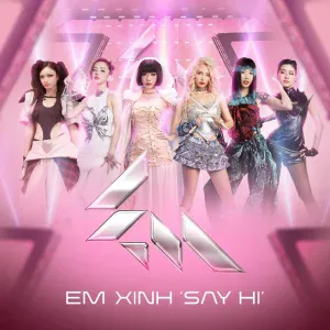 EM XINH "SAY HI", MAIQUINN, Ngô Lan Hương, Muộii, 桃子A1J, Saabirose - EASIER