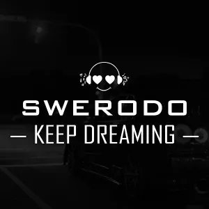 SWERODO - Keep Dreaming