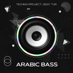 Techno Project, Geny Tur - Arabic Bass (Radio Edit)