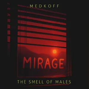 medkoff, The Smell of Males - Mirage
