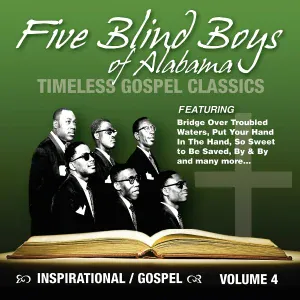 The Five Blind Boys of Alabama - Set Down, Rest A While