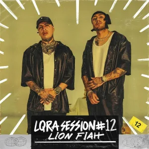 La Loquera, Lion Fiah - LQRA Session #12