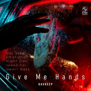 DavDeep - Give Me Hands