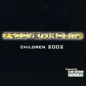 Groove(a)holics - Children 2002
