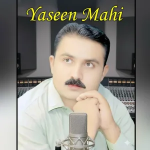 Yaseen Mahi - Aeho Jai Nibhawan Nallo Tutt Jae Te Changa Ae