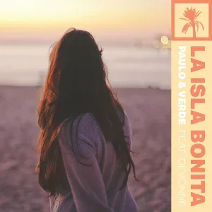 Paulo & Verde feat. Devonne, 5&Dime - La Isla Bonita