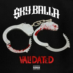 Sky Balla feat. Mozzy - Validated