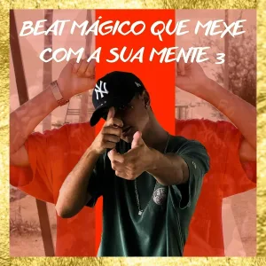 DJ GUDOG - BEAT MÁGICO QUE MEXE COM A SUA MENTE 3