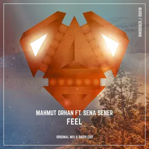 Mahmut Orhan, Sena Sener - Feel