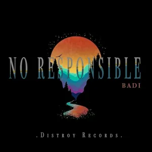 Badi - No Responsible
