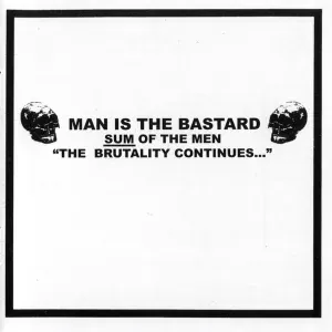 Man Is the Bastard - Unilateral Cob