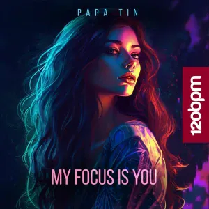 Papa Tin - My Focus is You (Instrumental Mix)