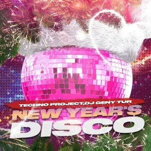 Techno Project, Dj Geny Tur - New Year's Disco