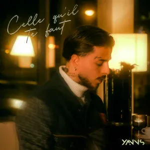 Yanns - Celle qu'il te faut