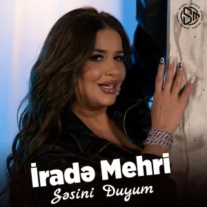 İradə Mehri - Səsini Duyum