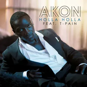 Akon feat. T-Pain - Holla Holla