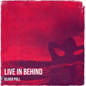 Oliver Poll - Live in Behind