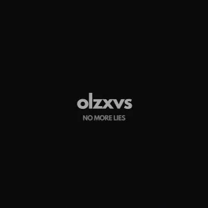 OLZXVS - No More Lies