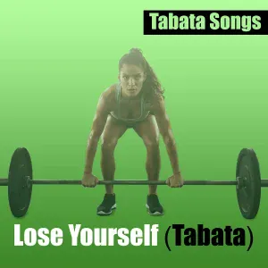 Tabata Songs - Lose Yourself (Tabata)