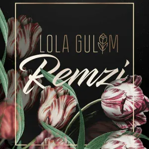 REMZI - Lola Gulim