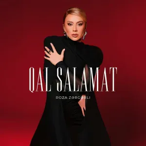 Roza Zərgərli - Qal salamat