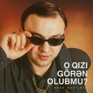 Anar Nağılbaz - O Qızı Görən Olubmu