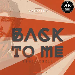Vanotek feat. Eneli - Back to Me