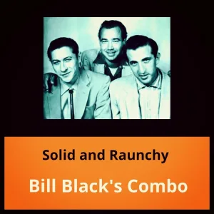 Bill Black's Combo - Tequila