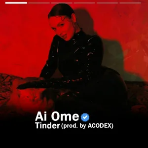 Ai Ome - Tinder