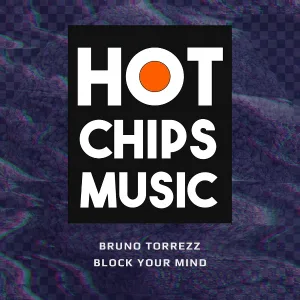 Bruno Torrezz - Block Your Mind