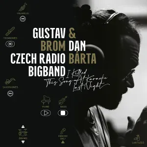 Dan Bárta, Gustav Brom Czech Radio Bigband - Human