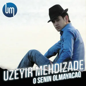 Uzeyir Mehdizade - O Senin Olmayacaq
