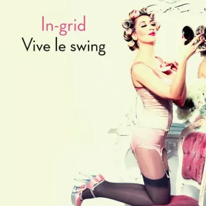 In-Grid - Vive Le Swing
