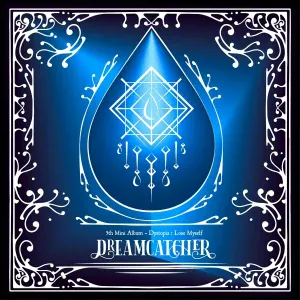 Dreamcatcher - Can't get you out of my mind