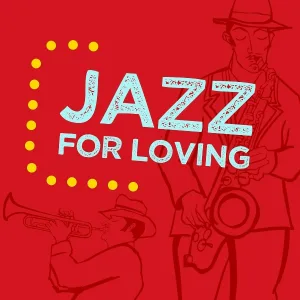 Jazz for Loving - Lazy