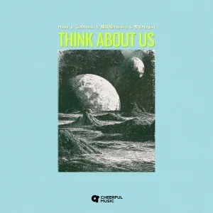Moav, GoBback, 胡泽阳Hubery feat. Mu Yan - Think About Us