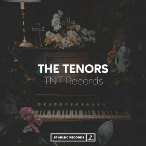 TNT Records - The Tenors