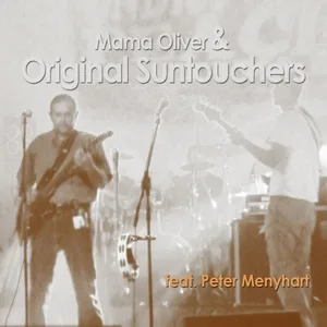 Mama Oliver & Orginal Suntouchers feat. Peter Menyhart feat. Peter Menyhart - Rainy Day