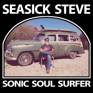 Seasick Steve - Sonic Soul Boogie